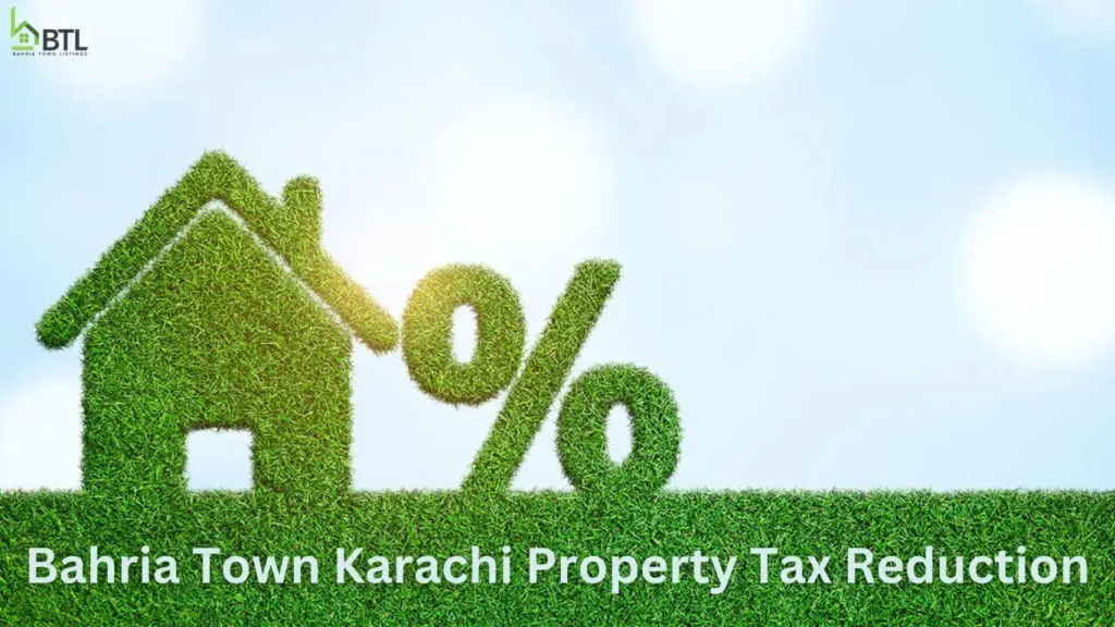 Bahria Town Karachi Tax Reduction
