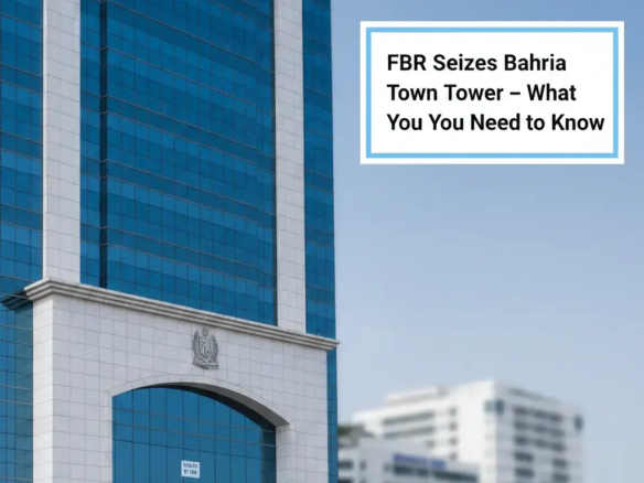 FBR action against Bahria Town Tower Karachi